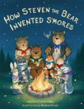 How Steven The Bear Invented S'mores
