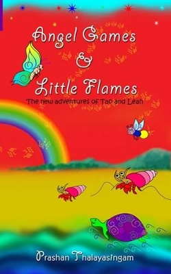 Angel Games & Little Flames