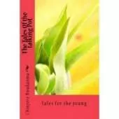 The Tales of the Talking Pot: Tales for the  Young