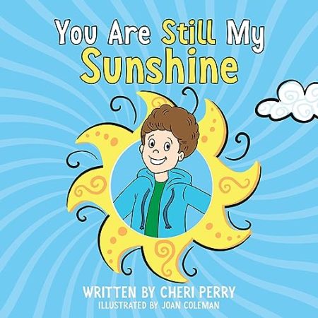 You Are Still My Sunshine