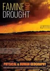 Famine and Drought: Explore Planet Earth's Most Destructive Natural Disasters