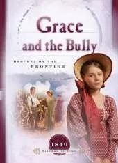 Grace and the Bully: Drought on the Frontier