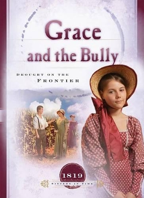 Grace and the Bully: Drought on the Frontier