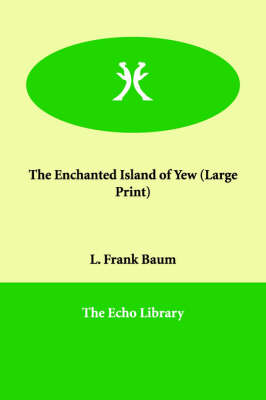 The Enchanted Island of Yew