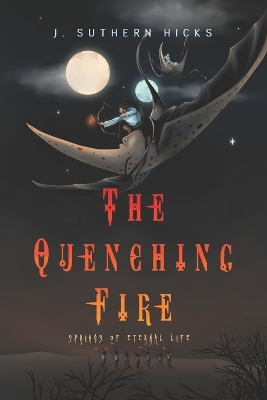 The Quenching Fire