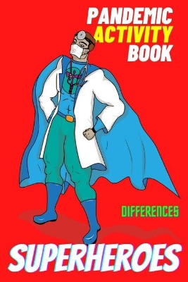 Superheroes: Pandemic Activity Book
