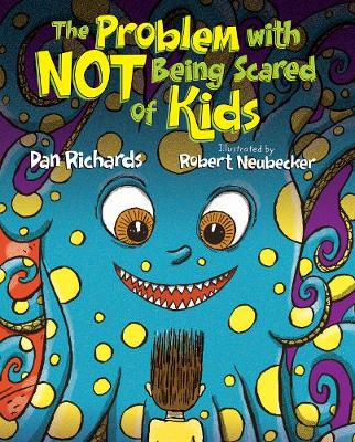 The Problem with Not Being Scared of Kids
