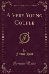 A Very Young Couple (Classic Reprint)