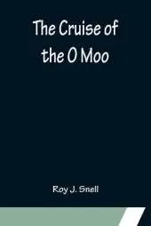 The Cruise of the O Moo
