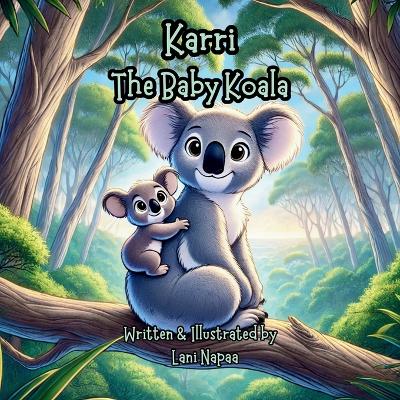 Karri: The Baby Koala