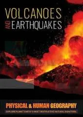 Volcanoes and Earthquakes: Explore Planet Earth's Most Destructive Natural Disasters