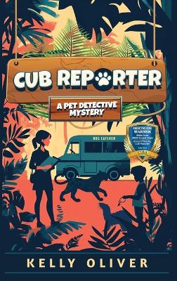 Cub Reporter: A Fun-Filled Animal Mystery for Kids