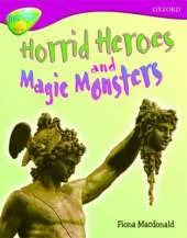 Oxford Reading Tree: Level 10A: TreeTops More Non-Fiction: Horrid Heroes and Magic Monsters