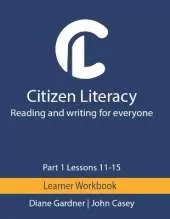 Citizen Literacy Learner Workbook Part 1 Lessons 11 – 15