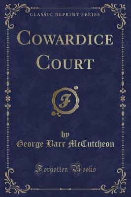 Cowardice Court (Classic Reprint)