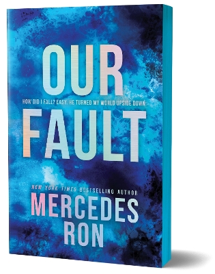 Our Fault (Deluxe Edition): Book 3 in the Beloved YA Enemies to Lovers Forbidden Romance Series