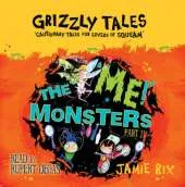 The 'Me!' Monsters: Cautionary Tales for Lovers of Squeam! Book 3