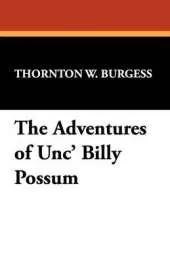 The Adventures of Unc' Billy Possum