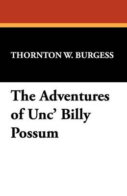 The Adventures of Unc' Billy Possum