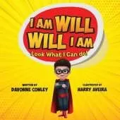 I Am Will. Will I Am: Look What I Can Do!