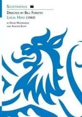 Directed by Bill Forsyth: Local Hero (1983): (Scotnotes Study Guides)