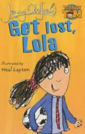 Get Lost, Lola