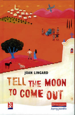 Tell the Moon to Come Out