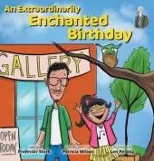 An Extraordinarily Enchanted Birthday