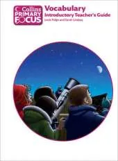 Collins Primary Focus: Vocabulary: Introductory Teacher's Guide
