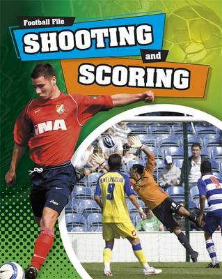 Football File: Shooting and Scoring