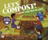 Me, My Friends, My Community Caring for Our Planet Lets Compost Caring for Our Planet
