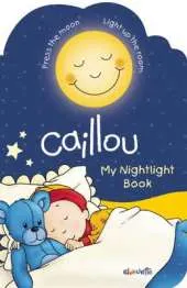 Caillou: My Nightlight Book