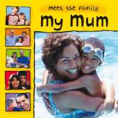 Meet The Family: My Mum