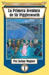 Sir Pigglesworth's First Adventure