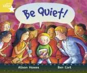 Rigby Star Guided Year 1/P2 Yellow Level: Be Quiet (6 Pack) Framework Edition
