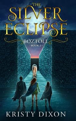 The Silver Eclipse: Boztoll
