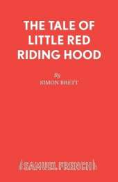 The Tale of Little Red Riding Hood