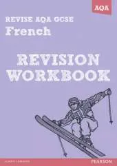 REVISE AQA: GCSE French Revision Workbook