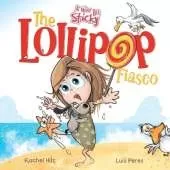 The Lollipop Fiasco: A Humorous Rhyming Story for Boys and Girls Ages 4-8