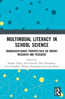 Multimodal Literacy in School Science: Transdisciplinary Perspectives on Theory, Research and Pedagogy