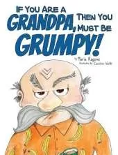 If You Are a Grandpa, Then You Must Be Grumpy!: Introducing Grumpa