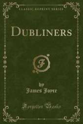 Dubliners (Classic Reprint)