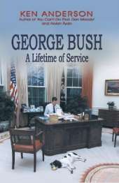 George Bush: A Lifetime of Service