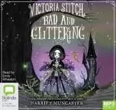 Bad and Glittering