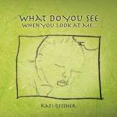 What Do You See When You Look at Me...