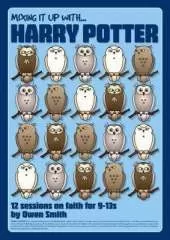 Mixing it Up with Harry Potter: 12 Sessions on Faith for 9-13s