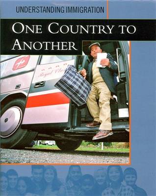 Understanding Immigration: One Country To Another