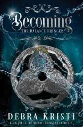Becoming: The Balance Bringer