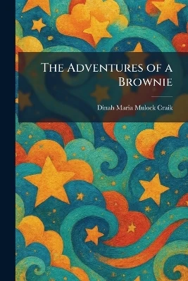 The Adventures of a Brownie