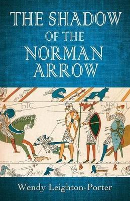 The Shadow of the Norman Arrow